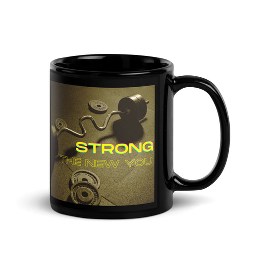 Mug - Strong The New You