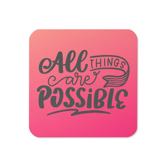 Coaster - All Things Are Possible