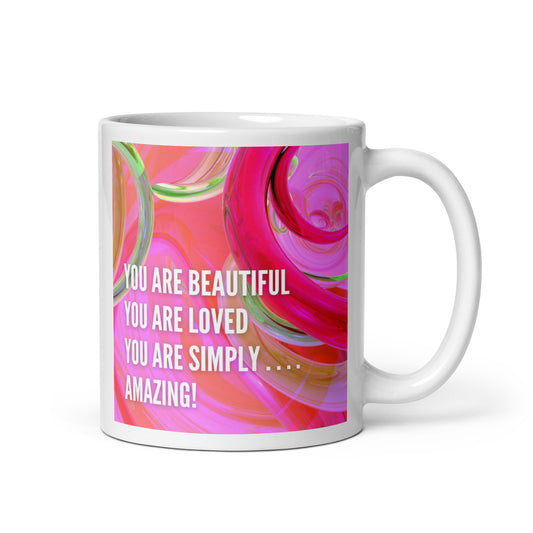 Mug -  You Are Beautiful Design