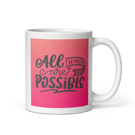 Mug - All Things Possible