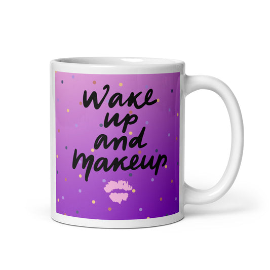 Mug - Wake Up to Make Up