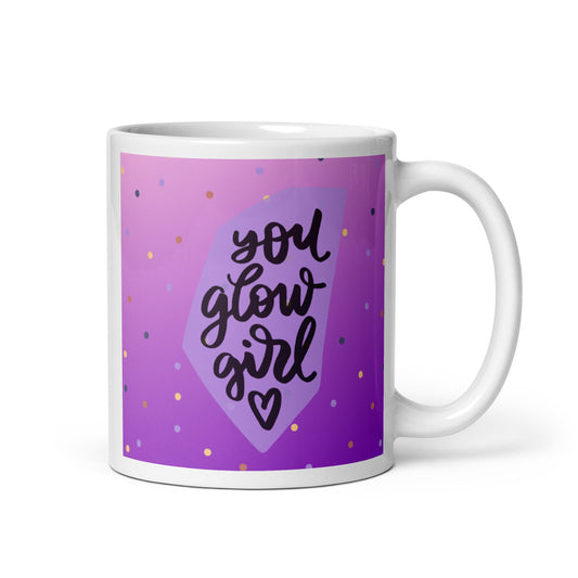 Mug - You Glow Girl